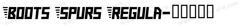 Boots Spurs Regula字体转换